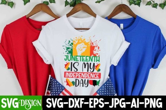 Juneteenth Is My Independence Day SVG Guide