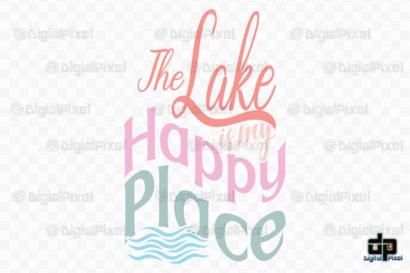 The Lake is My Happy Place SVG PNG: Elevating Creative Projects with Digital Versatility